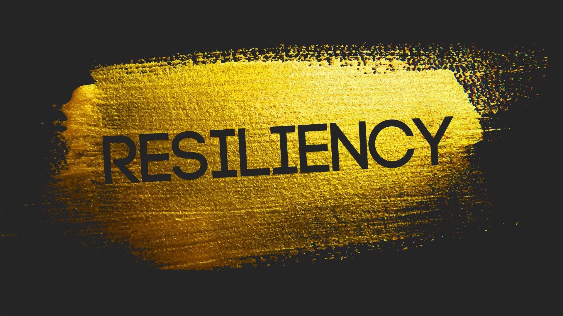 Facing the Unknown: Building Resiliency During Times of Uncertainty