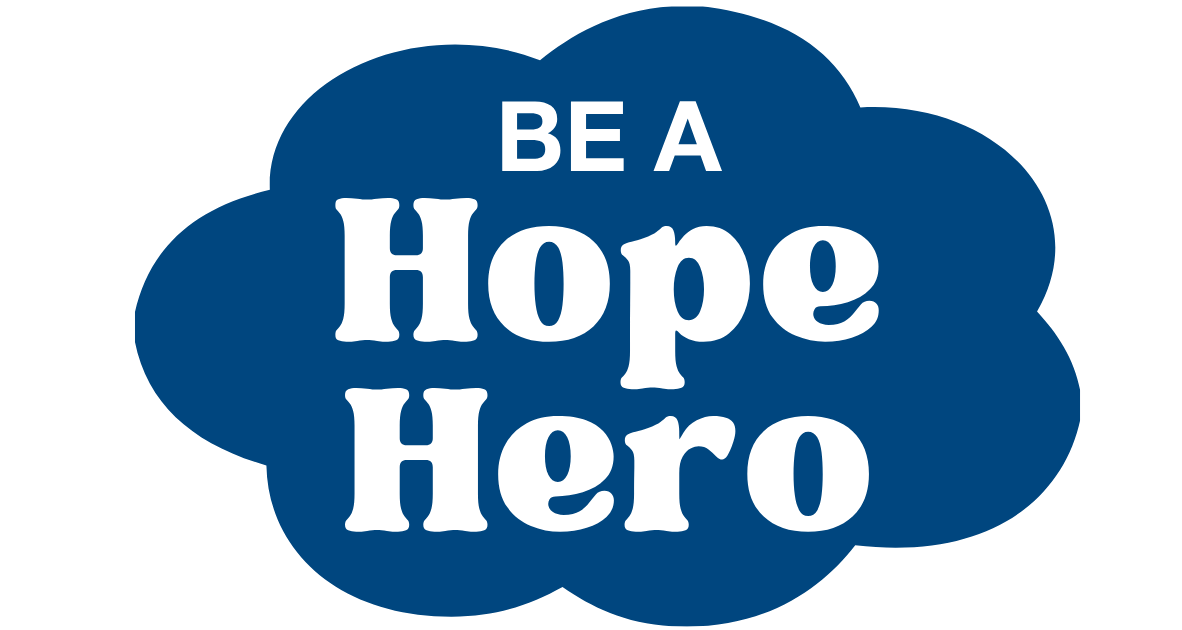 Text in dark blue that reads Be a Hope Hero